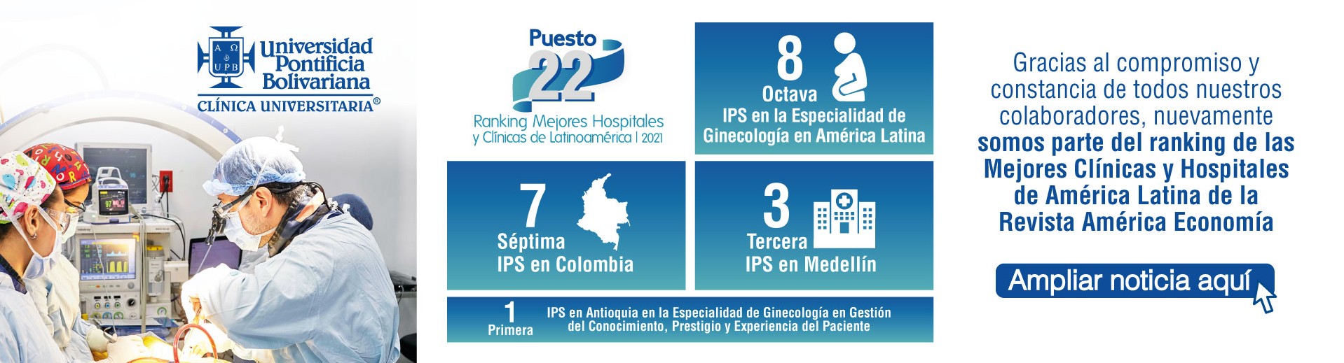La Clínica Universitaria Bolivariana se ubica en el puesto 22 del Ranking de los Mejores Hospitales y Clínicas de América Latina 2021, publicado por la Revista América Economía.